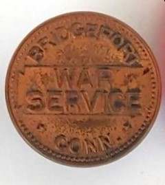 756709064_BridgeportCTWarSvcButtonObverse.jpg.4c2f5774bcbc0ca3e2710671c9d5dc4e.jpg